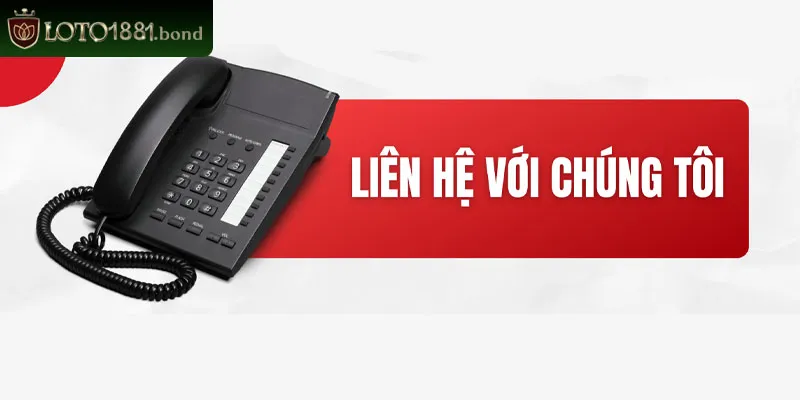 Ưu điểm nổi bật khi liên hệ Loto188